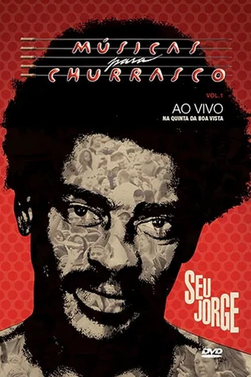Poster for Seu Jorge: Músicas para Churrasco, Vol. 01