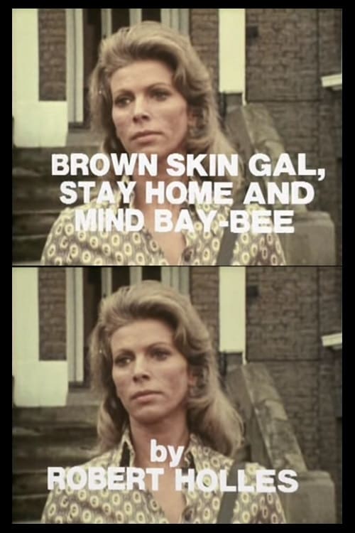 Poster for Brown Skin Gal, Stay Home and Mind Bay-Bee