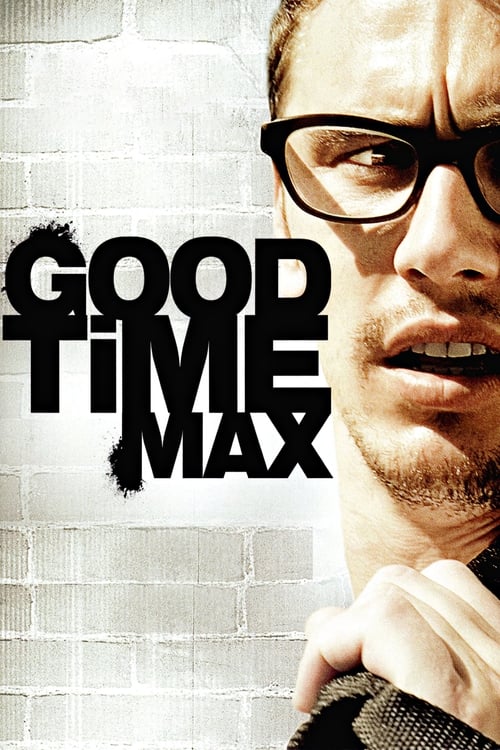 Poster for Good Time Max
