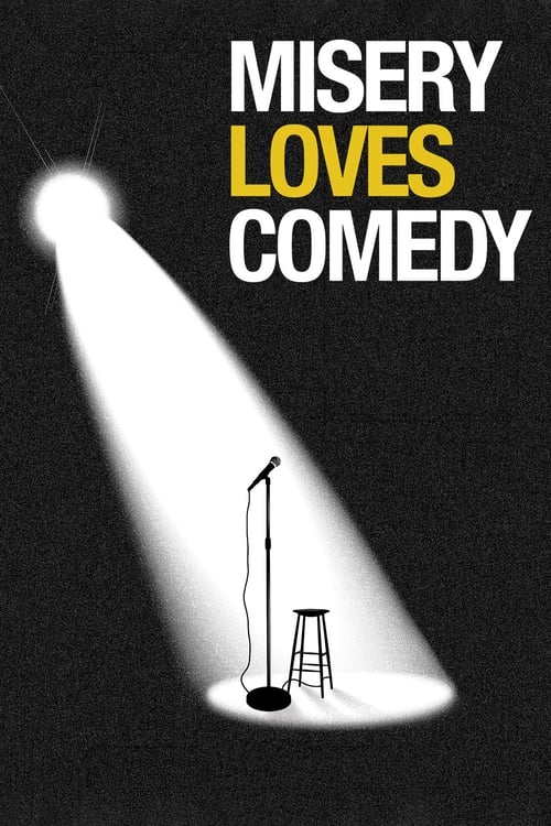 Poster for Misery Loves Comedy