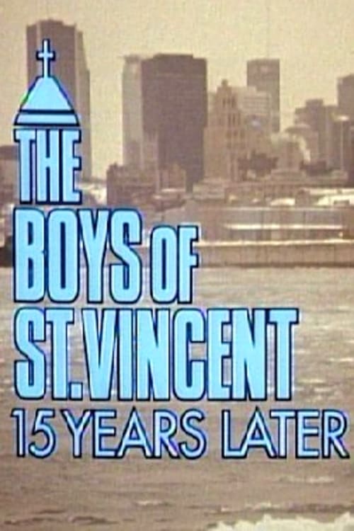 Poster for The Boys of St. Vincent: 15 Years Later