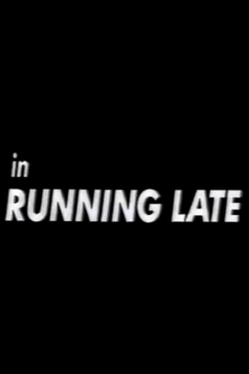 Poster for Running Late