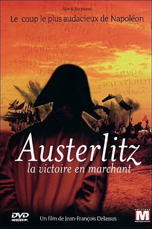Poster for Austerlitz, la victoire en marchant
