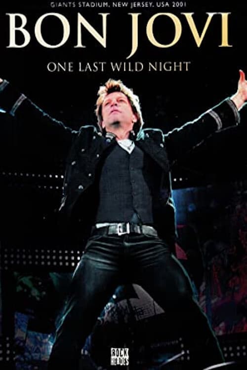 Poster for Bon Jovi: One Last Wild Night
