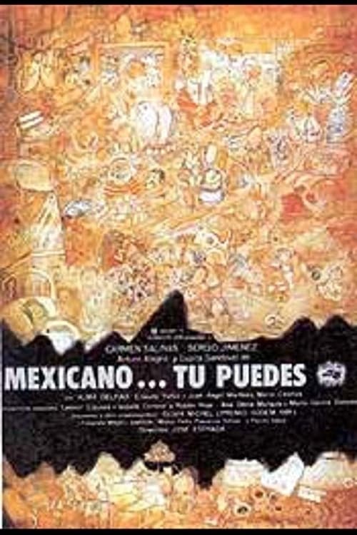 Poster for Mexicano ¡Tú puedes!