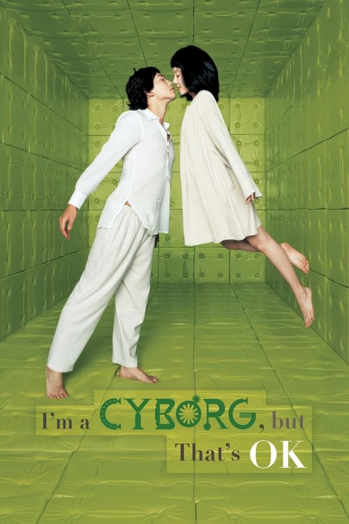 Poster for I'm a Cyborg, but That's OK