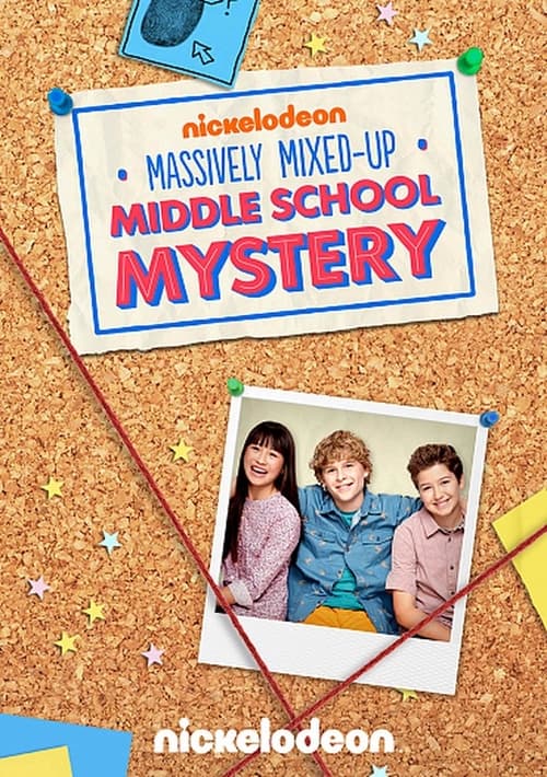 Poster for The Massively Mixed-Up Middle School Mystery