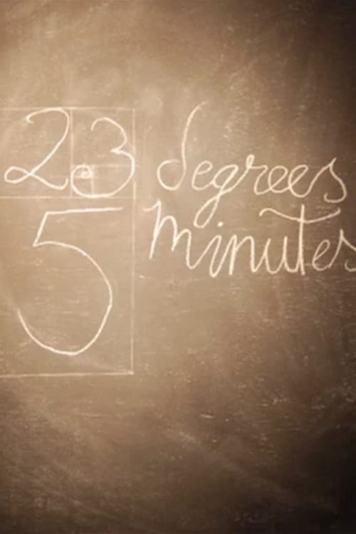 Poster for 23 Degrees, 5 Minutes