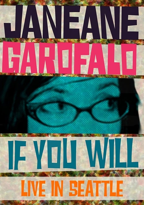 Poster for Janeane Garofalo: If You Will