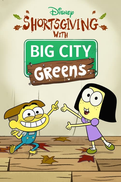 Poster for Shortsgiving with Big City Greens