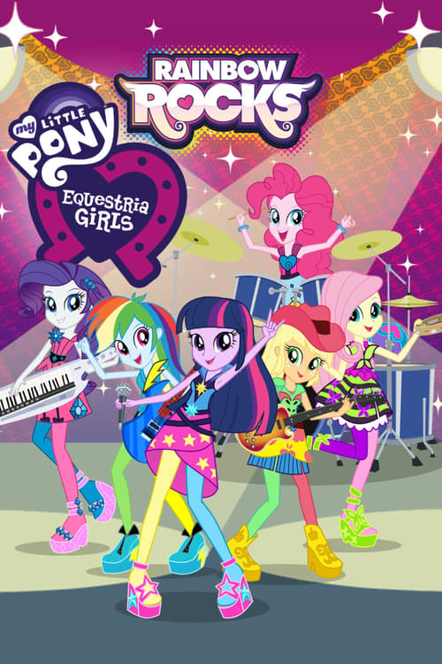 Poster for My Little Pony: Equestria Girls - Rainbow Rocks
