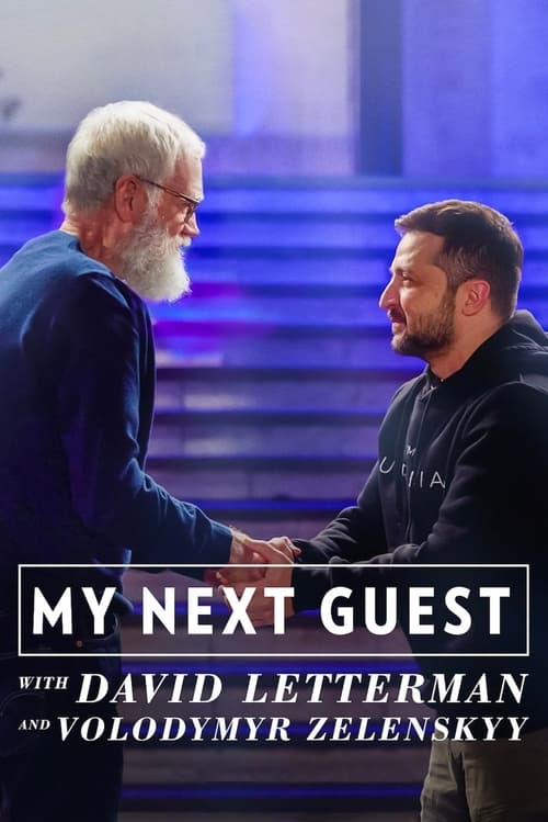 Poster for My Next Guest with David Letterman and Volodymyr Zelenskyy