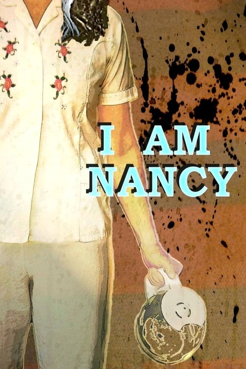 Poster for I Am Nancy