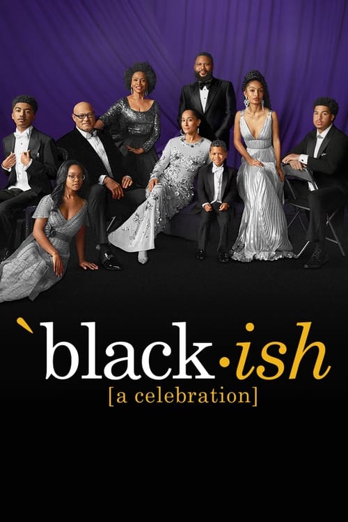 Poster for black-ish: A Celebration – An ABC News Special
