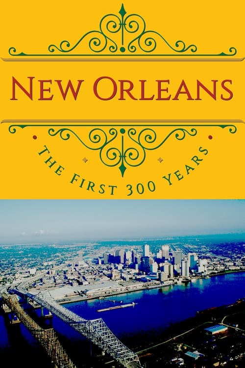 Poster for New Orleans: The First 300 Years