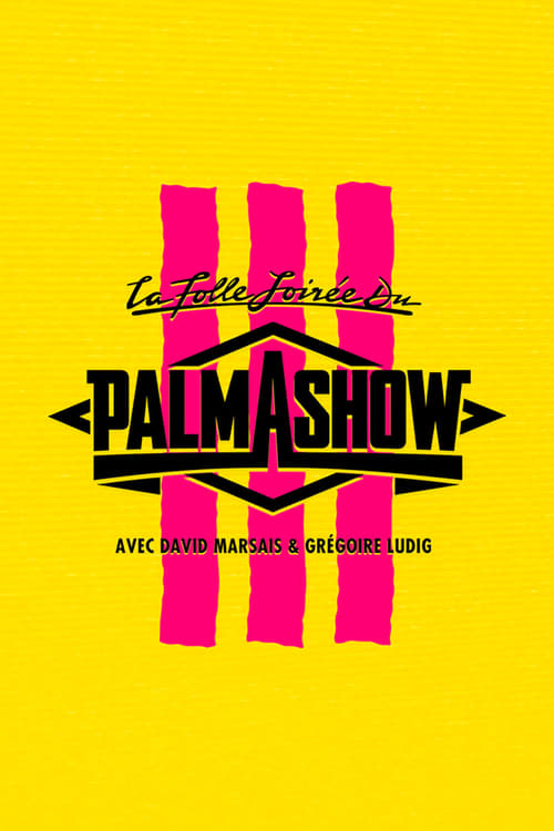 Poster for La Folle Soirée du Palmashow 3