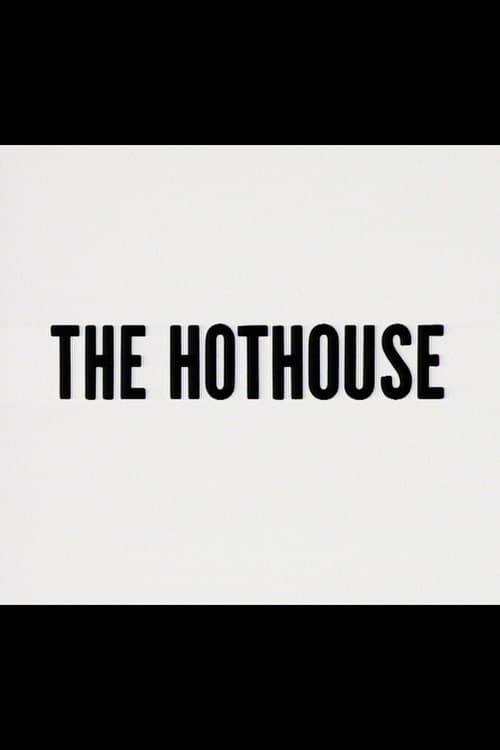 Poster for The Hothouse