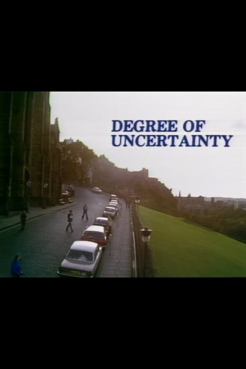 Poster for Degree of Uncertainty
