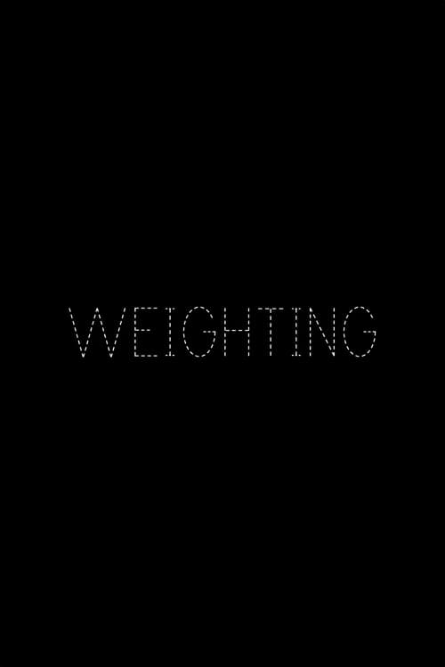 Poster for Weighting