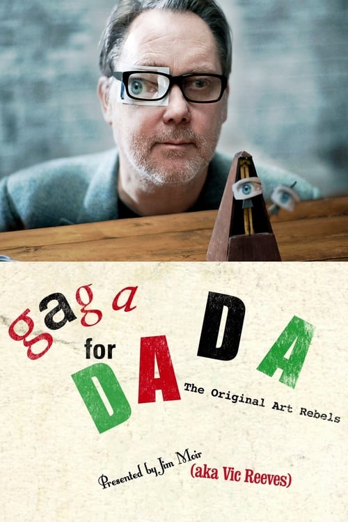 Poster for Gaga for Dada: The Original Art Rebels