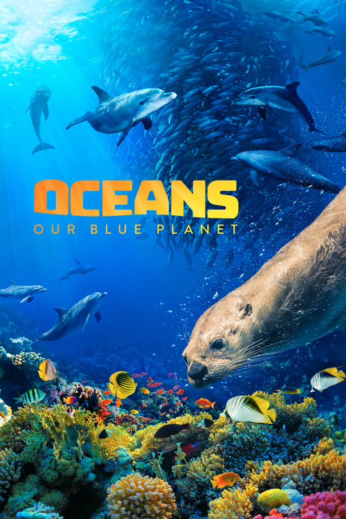 Poster for Oceans: Our Blue Planet