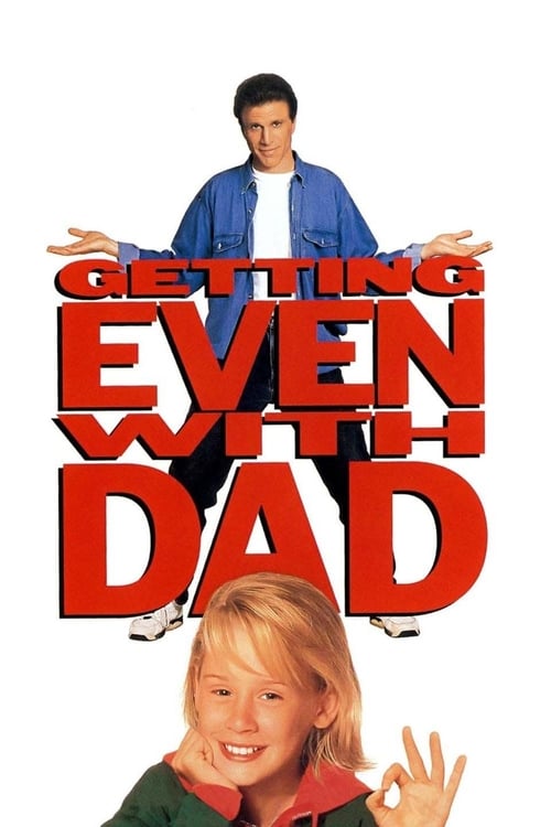 Poster for Getting Even with Dad