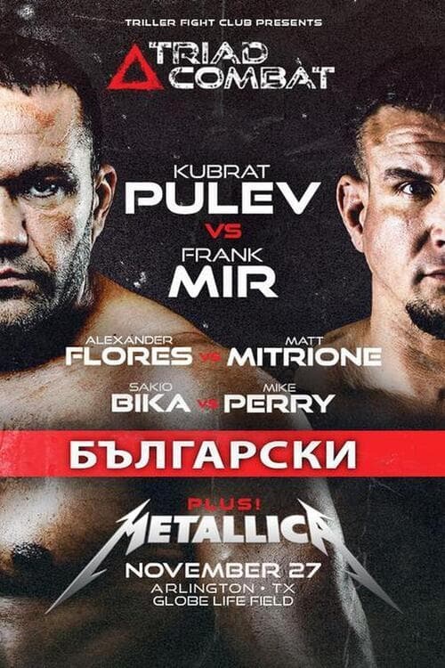 Poster for Triller Fight Club Presents: Triad Combat - Pulev vs. Mir