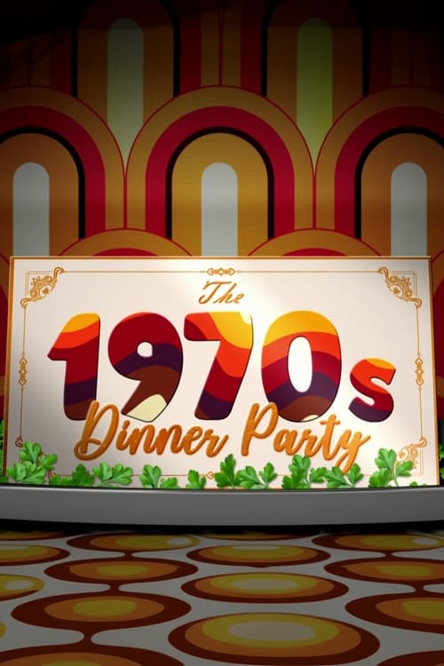 Poster for The 1970s Dinner Party