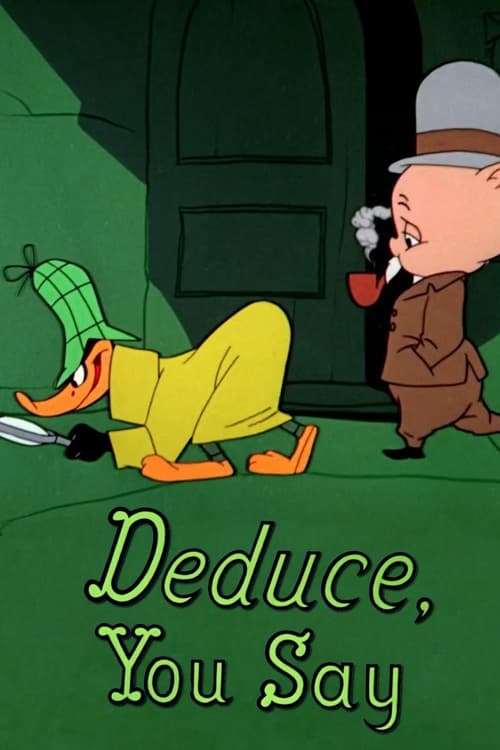 Poster for Deduce, You Say