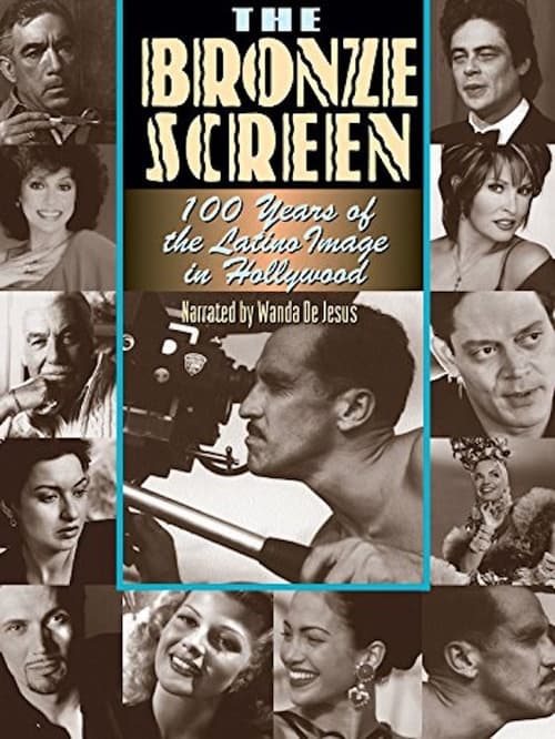 Poster for The Bronze Screen: 100 Years of the Latino Image in American Cinema