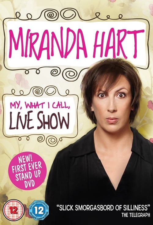 Poster for Miranda Hart - My, What I Call, Live Show