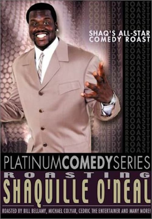 Poster for Platinum Comedy Series: Roasting Shaquille O'Neal