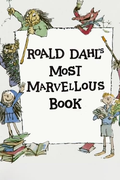 Poster for Roald Dahl's Most Marvellous Book