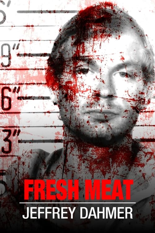 Poster for Fresh Meat: Jeffrey Dahmer