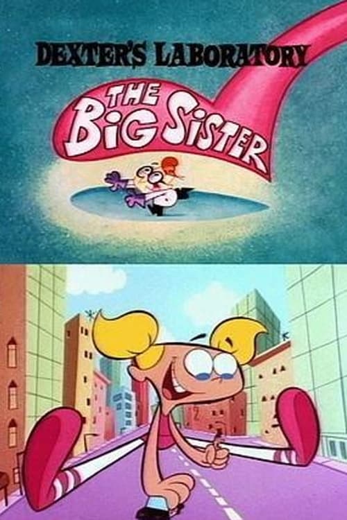 Poster for Dexter's Laboratory: The Big Sister