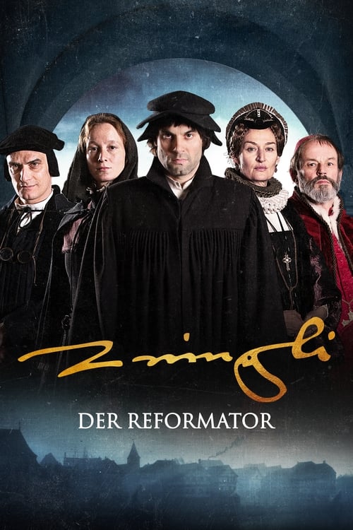Poster for The Reformer – Zwingli: A Life's Portrait