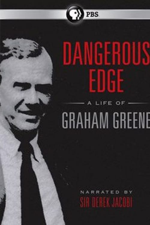Poster for Dangerous Edge: A Life of Graham Greene