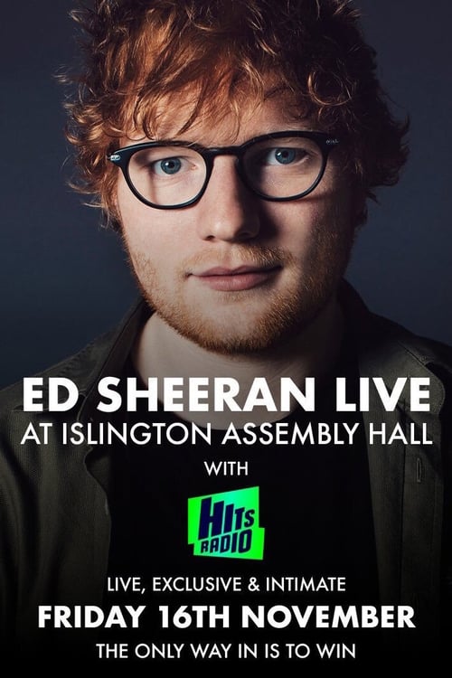 Poster for Ed Sheeran: Live at Islington Assembly Hall