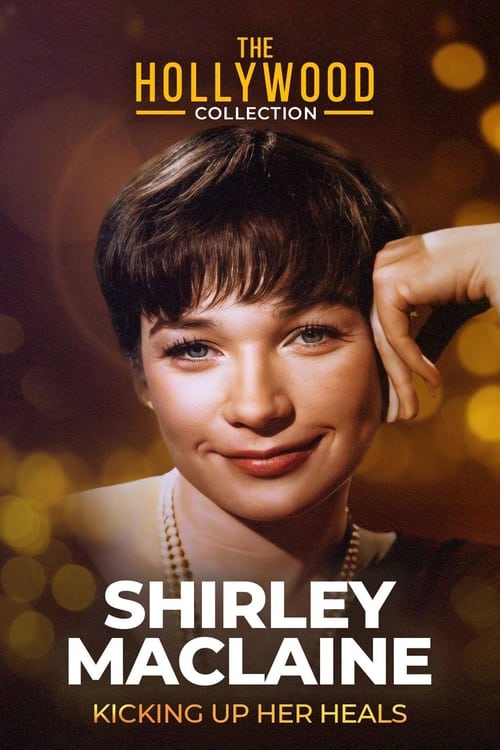 Poster for Shirley Maclaine: Kicking Up Her Heels