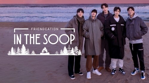 In the SOOP: Friendcation scene 4