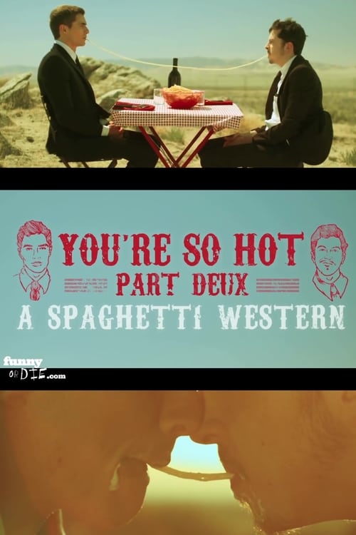 Poster for You're So Hot: Part Deux with Dave Franco & Chris Mintz-Plasse