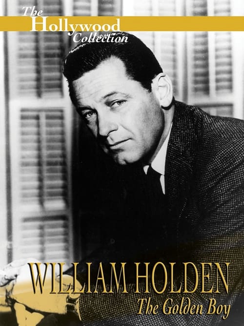 Poster for William Holden: The Golden Boy