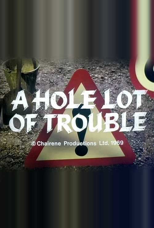 Poster for A Hole Lot of Trouble