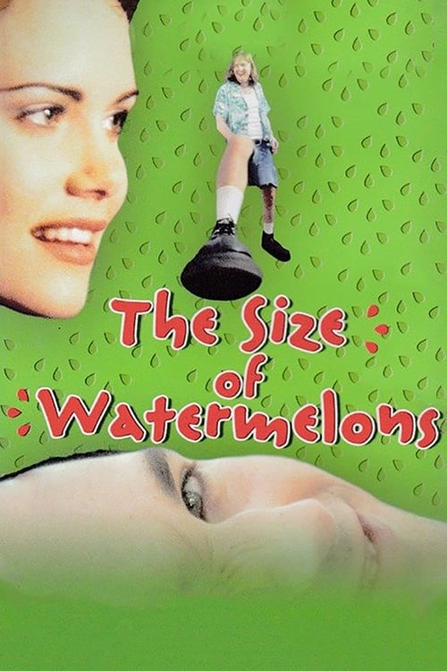 Poster for The Size of Watermelons