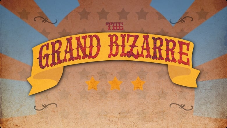 Backdrop image for movie The Grand Bizarre