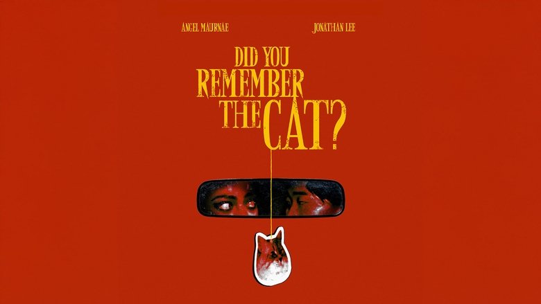 Backdrop image for movie Did You Remember the Cat?