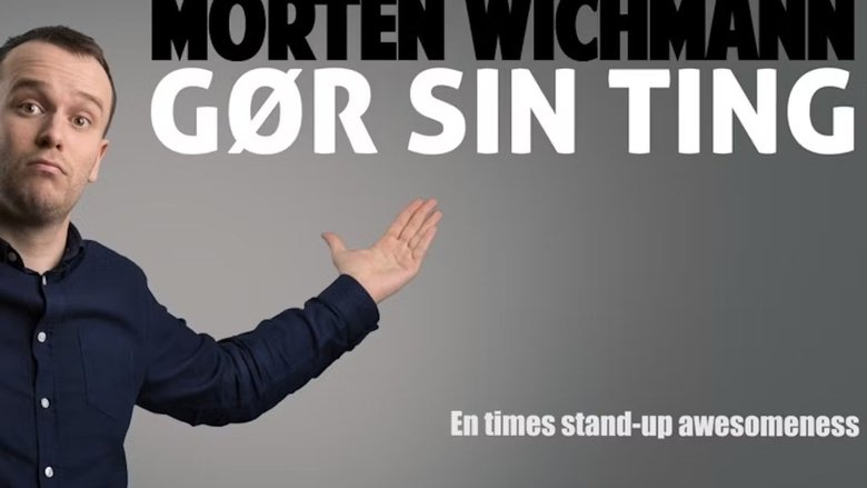 Backdrop image for movie Morten Wichmann: Gør sin ting