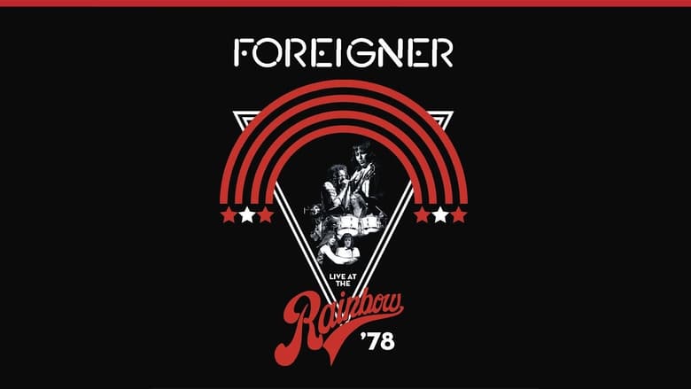 Backdrop image for movie Foreigner - Live at the Rainbow '78