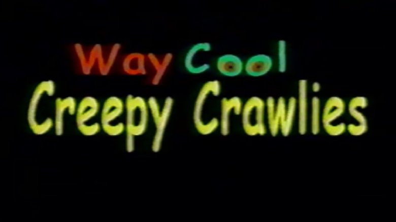 Backdrop image for movie Way Cool Creepy Crawlies
