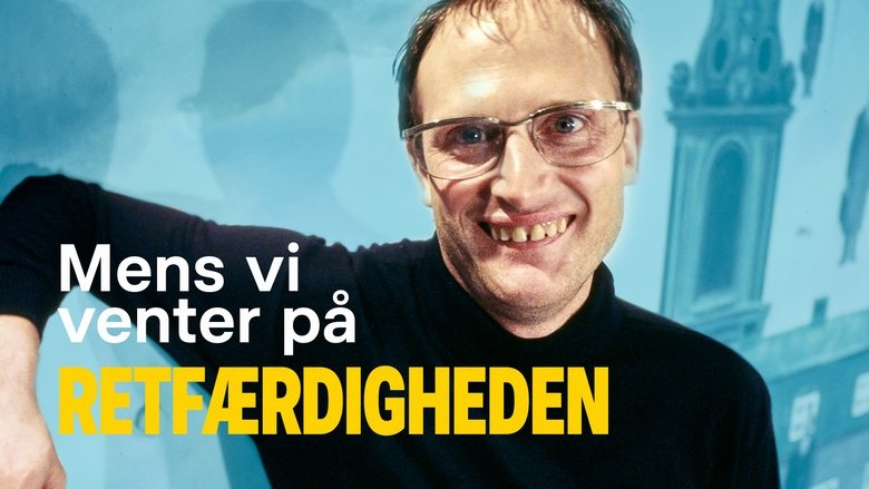 Backdrop image for movie Mens vi venter på retfærdigheden